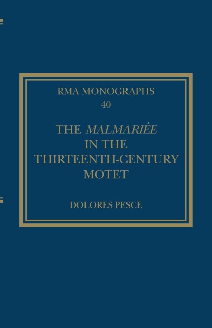 The Malmariée in the Thirteenth-Century Motet - Dolores Pesce
