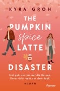 Cover-Bild zum Titel 'The Pumpkin Spice Latte Disaster' von 'Kyra Groh'