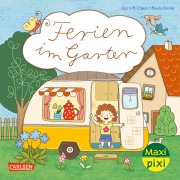 Cover-Bild zum Titel 'Maxi Pixi 474: VE 5: Ferien im Garten (5 Exemplare)' von 'Katrin M. Schwarz'