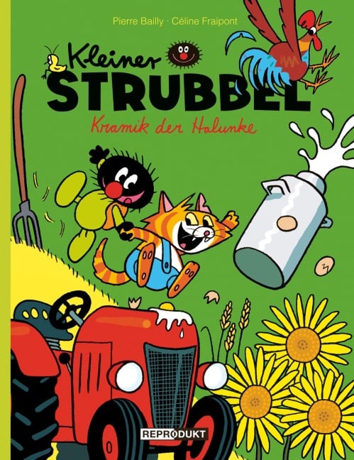 Kleiner Strubbel - Kramik der Halunke - Pierre Bailly, Céline Fraipont