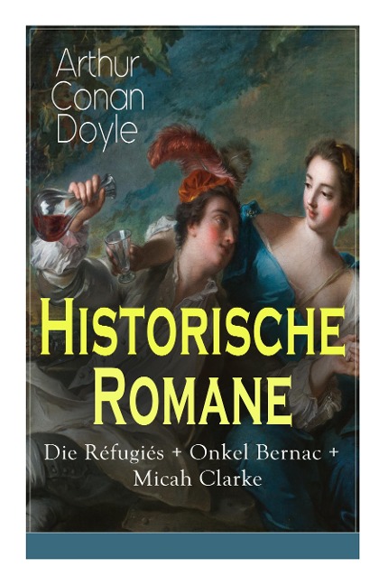Historische Romane - Arthur Conan Doyle