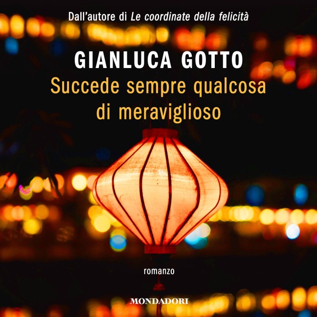 Succede sempre qualcosa di meraviglioso - Gotto Gianluca