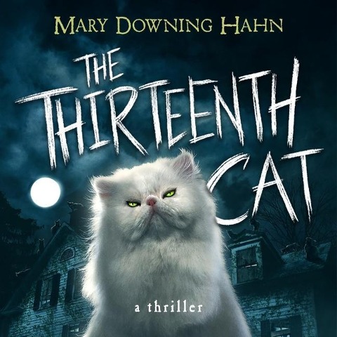 The Thirteenth Cat Lib/E - Mary Downing Hahn