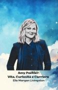 Amy Poehler - Ella Morgan Livingston