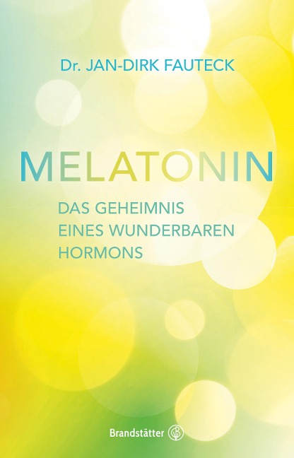 Melatonin - Jan-Dirk Fauteck