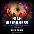 Cover-Bild zum Titel 'High Weirdness Lib/E: Drugs, Esoterica, and Visionary Experience in the Seventies' von 'Erik Davis'