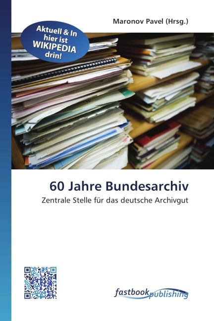 60 Jahre Bundesarchiv - 