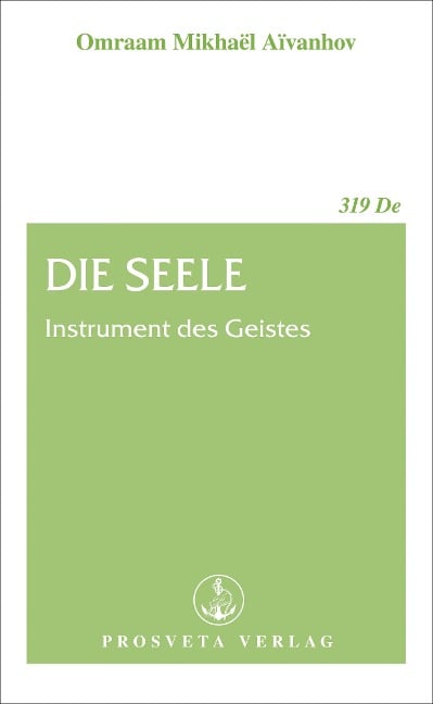 Die Seele - Omraam Mikhaël Aïvanhov