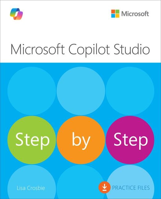 Microsoft Copilot Studio Step by Step - Lisa Crosbie
