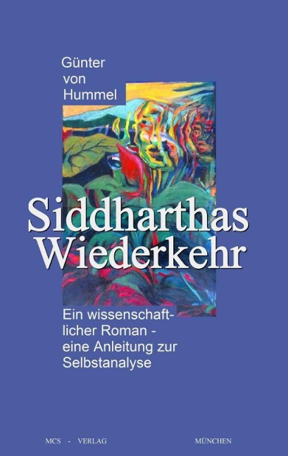 Siddharthas Wiederkehr - Günter von Hummel
