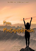 Cover-Bild zum Titel 'Mein Mutausbruch' von 'Miriam Hanke'