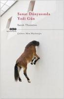 Sanat Dünyasinda Yedi Gün - Sarah Thornton