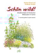 Cover-Bild zum Titel 'Schön wild!' von 'Brigitte Kleinod, Friedhelm Strickler'