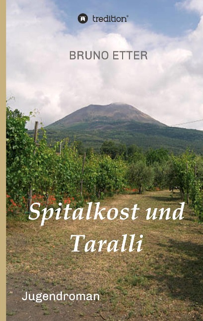 Spitalkost und Taralli - Bruno Etter