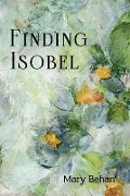 Finding Isobel - Mary Behan