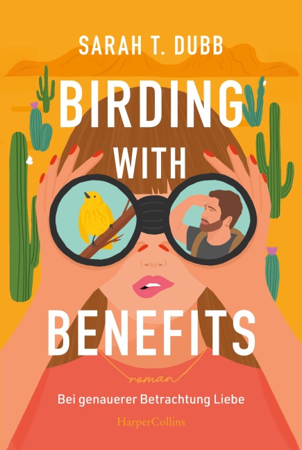 Birding with Benefits - Bei genauerer Betrachtung Liebe - Sarah T. Dubb