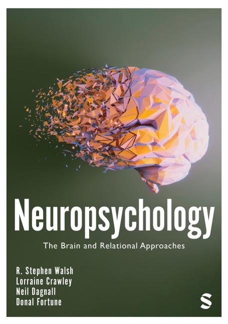 Neuropsychology - Donal Fortune, Lorraine Crawley, Neil Dagnall, R. Stephen Walsh