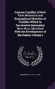 Cover-Bild zum Titel 'Famous Families of New York; Historical and Biographical Sketches of Families Which in Successive Generation Have Been Identified With the Development' von 'Margherita Arlina Hamm'