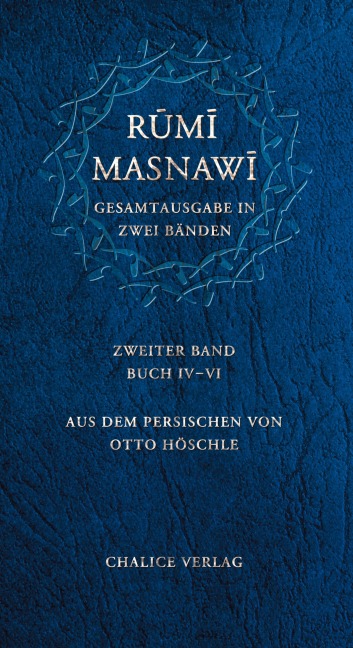 Masnawi -- Gesamtausgabe in zwei Bänden. Zweiter Band -- Buch IV-VI - Dschalal Ad-Din Rumi