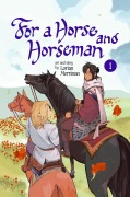 Cover-Bild zum Titel 'For a Horse and Horseman, Vol. 1' von 'Lorian Merriman'