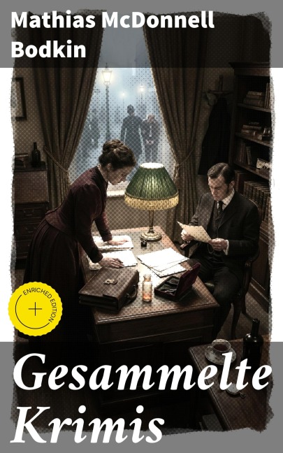 Gesammelte Krimis - Mathias McDonnell Bodkin