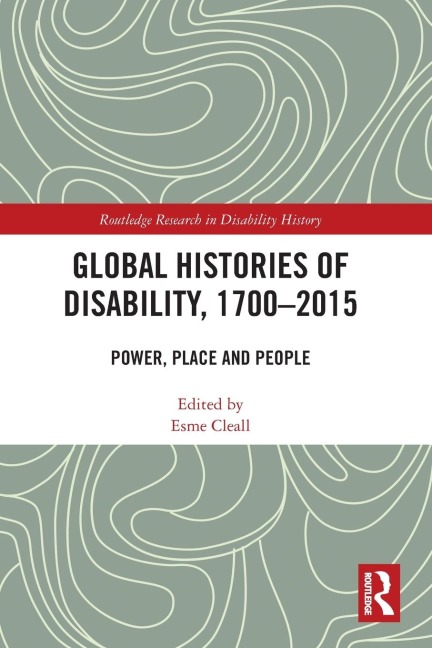 Global Histories of Disability, 1700-2015 - 
