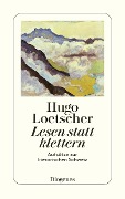 Cover-Bild zum Titel 'Lesen statt klettern' von 'Hugo Loetscher'