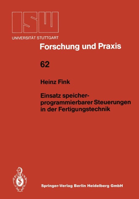 Einsatz speicherprogrammierbarer Steuerungen in der Fertigungstechnik - Heinz Fink