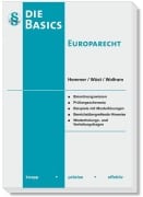 Cover-Bild zum Titel 'Die Basics Europarecht' von 'Karl-Edmund Hemmer, Hemmer/Wüst Verlags GmbH Wolfram, Achim Wüst'