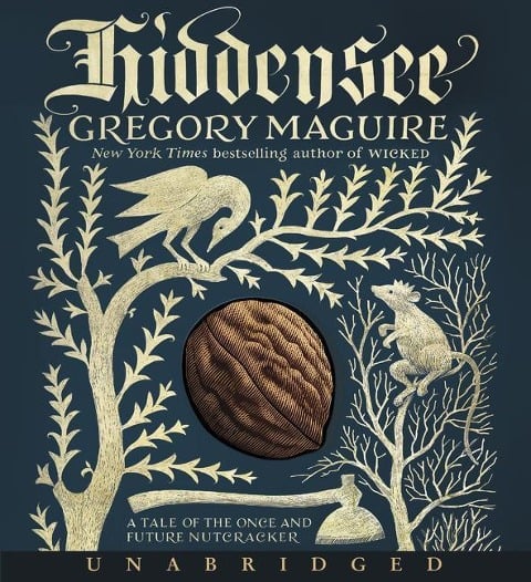 Hiddensee CD: A Tale of the Once and Future Nutcracker - Gregory Maguire