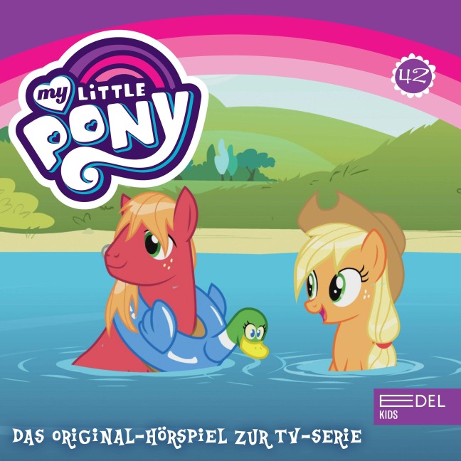 Folge 42: Sweetie Belle in Aktion / Der magische Flim-Flam-Wundertrank (Das Original-Hörspiel zur TV-Serie) - Tanja Schmitz, Angela Strunck, Daniela Wakonigg