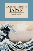 Cover-Bild zum Titel 'A Concise History of Japan' von 'Brett Walker'