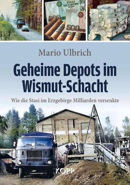 Geheime Depots im Wismut-Schacht - Mario Ulbrich