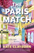 Cover-Bild zum Titel 'The Paris Match' von 'Kate Clayborn'