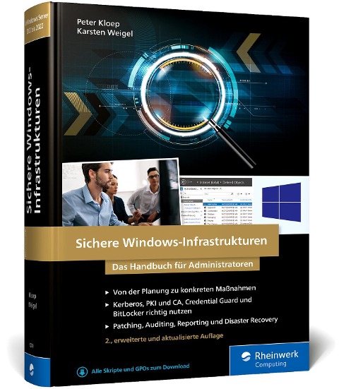 Sichere Windows-Infrastrukturen - Peter Kloep, Karsten Weigel