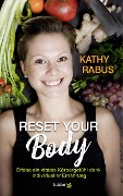 Reset your Body - Kathy Rabus