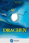 Cover-Bild zum Titel 'Drachen. Märchen und Mythen aus aller Welt' von 'Theresa Breslin'