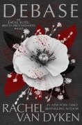 Cover-Bild zum Titel 'Debase (Eagle Elite, #15)' von 'Rachel Van Dyken'