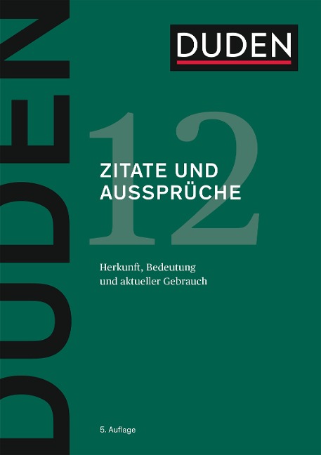 Duden - Zitate und Aussprüche - Dudenredaktion