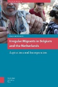 Cover-Bild zum Titel 'Irregular Migrants in Belgium and the Netherlands' von 'Masja Meeteren'