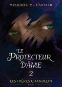 Cover-Bild zum Titel 'Le protecteur d'âme' von 'Virginie M Cansier'