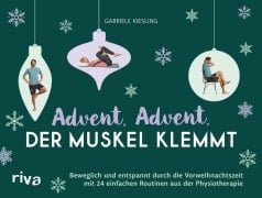 Cover-Bild zum Titel 'Advent, Advent, der Muskel klemmt' von 'Gabriele Kiesling'