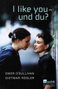 Cover-Bild zum Titel 'I like you - und du?' von 'Emer O'Sullivan, Dietmar Rösler'