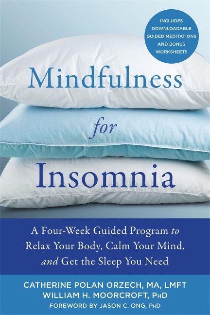 Mindfulness for Insomnia - Catherine Polan Orzech, William H Moorcroft