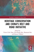 Cover-Bild zum Titel 'Heritage Conservation and China's Belt and Road Initiative' von ''