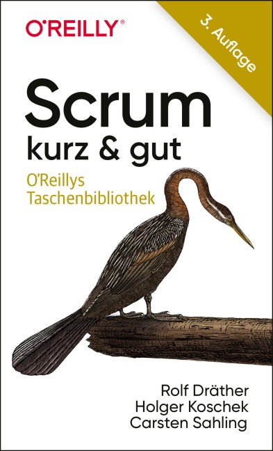 Scrum - kurz & gut - Rolf Dräther, Carsten Sahling, Holger Koschek