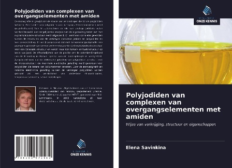 Polyjodiden van complexen van overgangselementen met amiden - Elena Savinkina