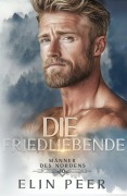 Cover-Bild zum Titel 'Die Friedliebende' von 'Elin Peer'