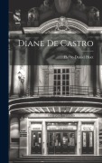 Cover-Bild zum Titel 'Diane De Castro' von 'Pierre-Daniel Huet'
