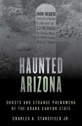 Cover-Bild zum Titel 'Haunted Arizona' von 'Charles A. Stansfield'